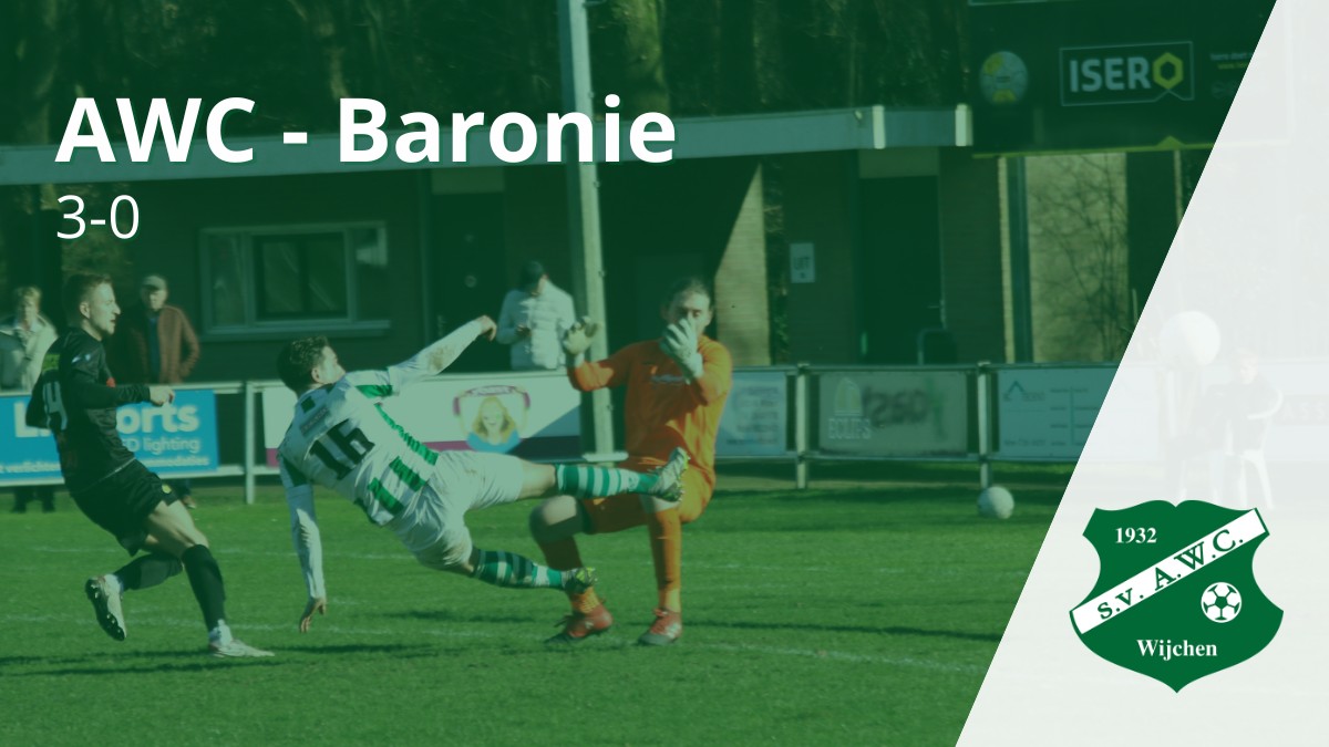 AWC wint verdient van Baronie - Een wedstrijdverslag van AWC
