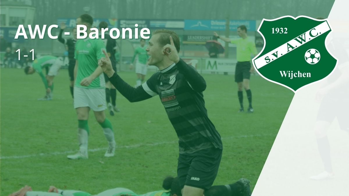 AWC speelt gelijk tegen Baronie - Een wedstrijdverslag van AWC